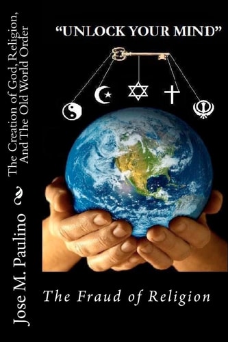 The Creation of God, Religion, And The Old World Order Scene Five: The Fraud of the Fraud
