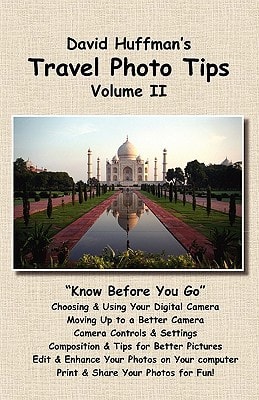 David Huffman's Travel Photo Tips, Volume II Custom Volume