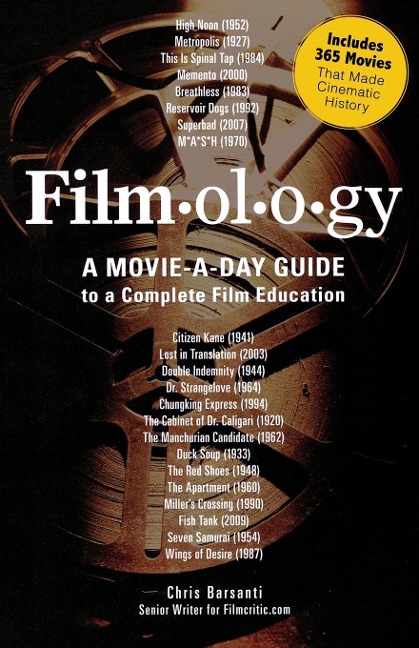 Filmology: A Movie-A-Day Guide to a Complete Film Education