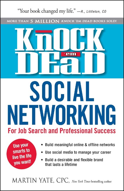 Knock em Dead Social Networking: For Job Search and Professional Success