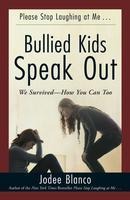 Bullied Kids Speak Out: We Survived--How You Can Too