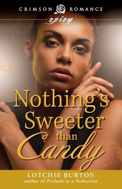 Nothings Sweeter Than Candy