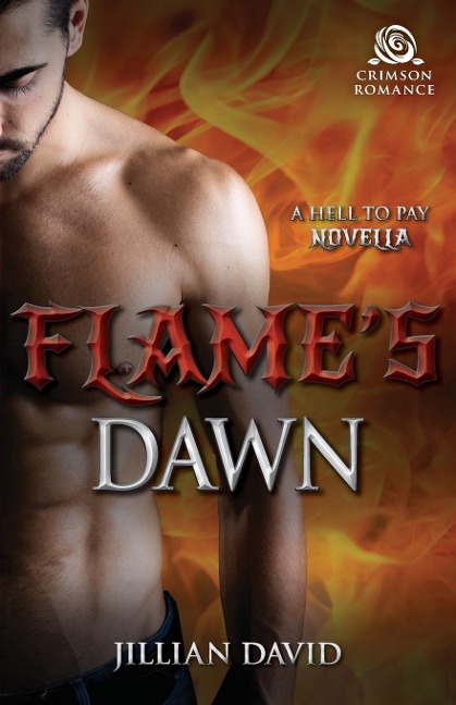 Flames Dawn: A Hell to Pay Novella