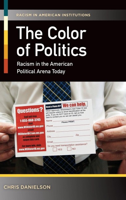 The Color of Politics: Racism in the American Political Arena Today