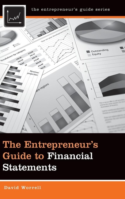 The Entrepreneurs Guide to Financial Statements