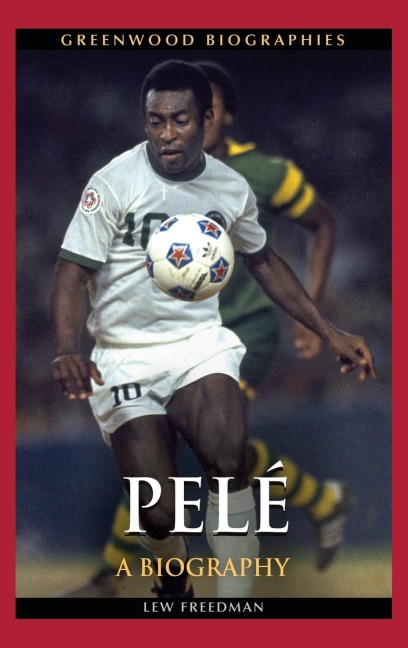 PelÃ(c): A Biography