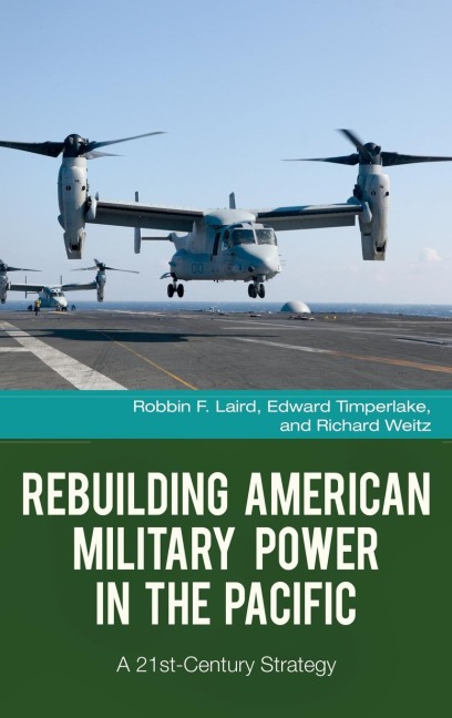 Rebuilding American Military Power in the Pacific: A 21st-Century Strategy