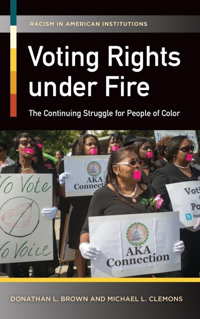 Voting Rights Under Fire: The Continuing Struggle for People of Color