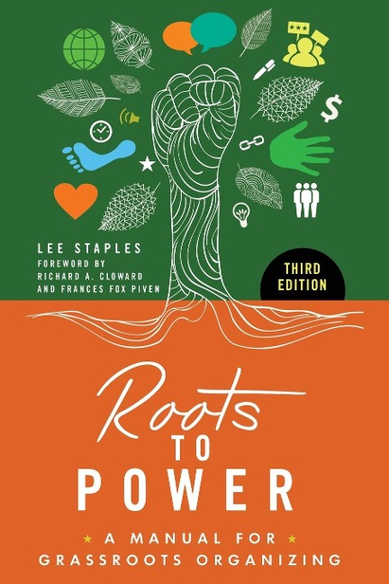 Roots to Power: A Manual for Grassroots Organizing