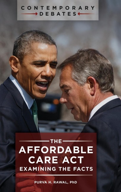 The Affordable Care Act: Examining the Facts