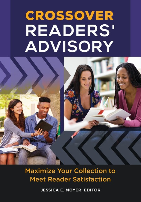 Crossover Readers Advisory: Maximize Your Collection to Meet Reader Satisfaction