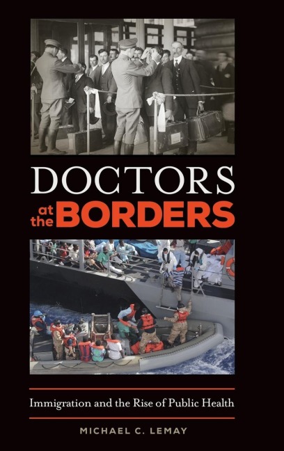 Doctors at the Borders: Immigration and the Rise of Public Health