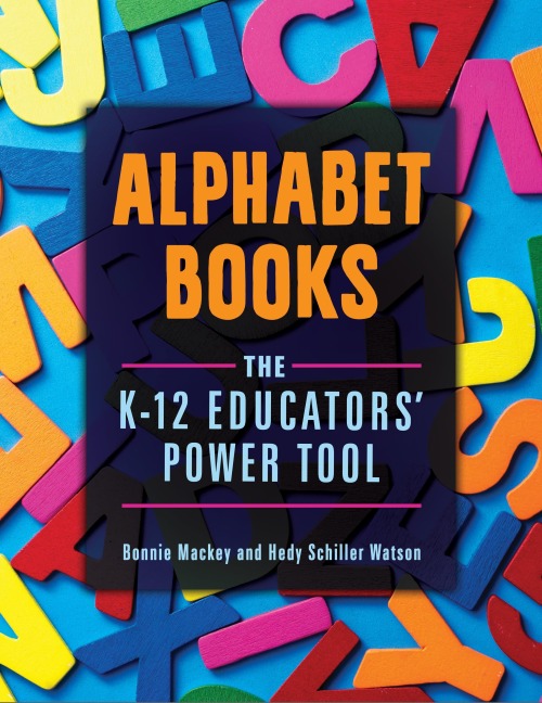 Alphabet Books: The K-12 Educators Power Tool