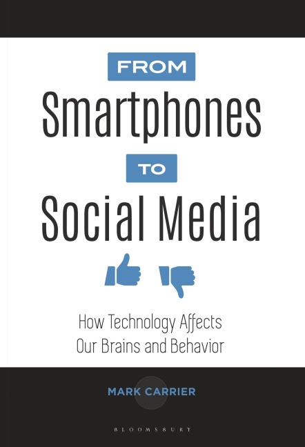 From Smartphones to Social Media: How Technology Affects Our Brains and Behavior
