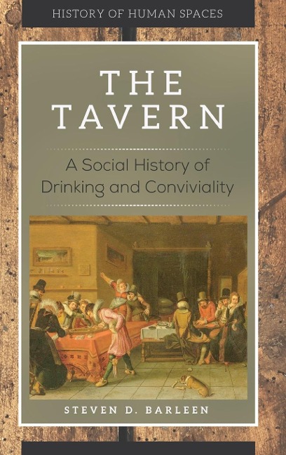 The Tavern: A Social History of Drinking and Conviviality