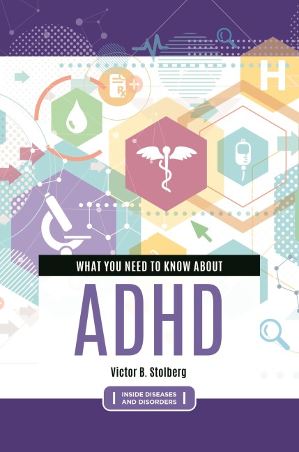 What You Need to Know about  ADHD