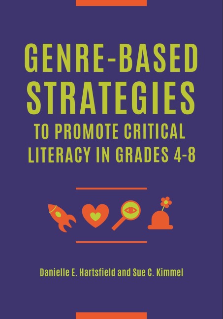 Genre-Based Strategies to Promote Critical Literacy in Grades 4âEUR8