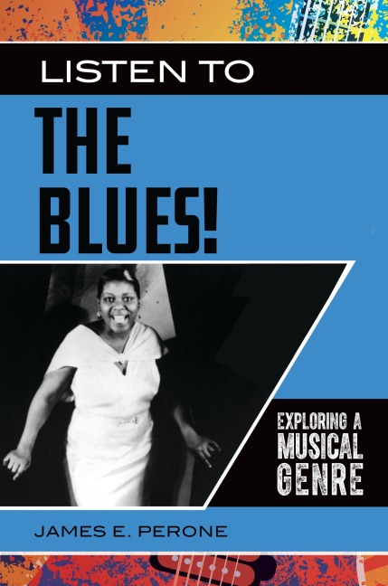 Listen to the Blues! Exploring a Musical Genre