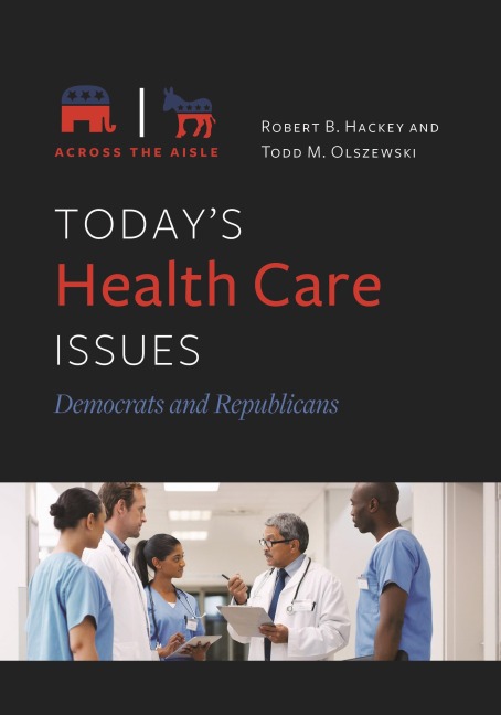 Todays Health Care Issues: Democrats and Republicans