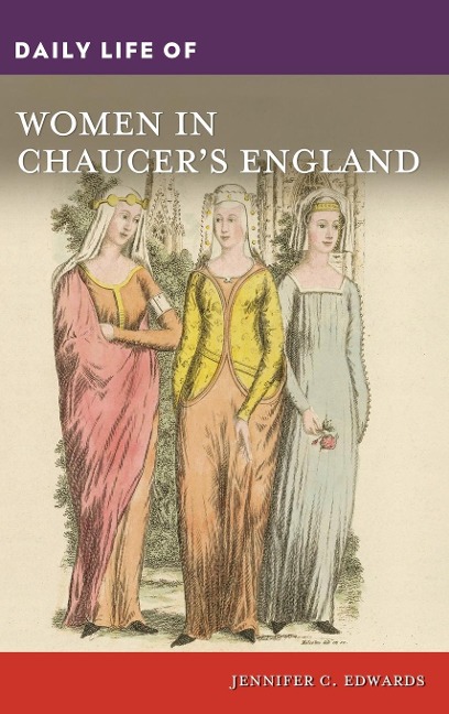 Daily Life of Women in Chaucer's England