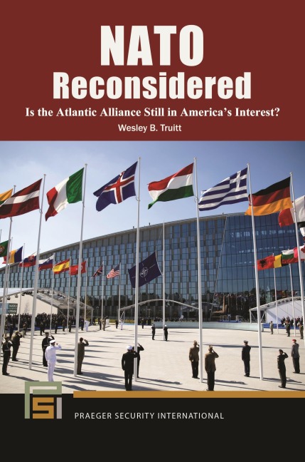NATO Reconsidered: Is the Atlantic Alliance Still in Americas Interest?