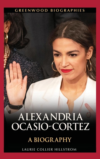Alexandria Ocasio-Cortez: A Biography