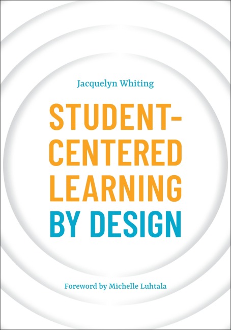 Student-Centered Learning by Design