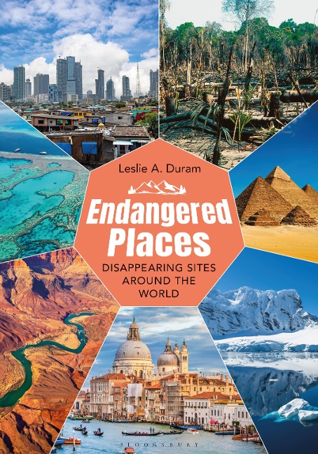 Endangered Places: Disappearing Sites Around the World