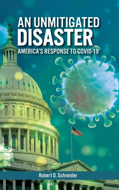 An Unmitigated Disaster: Americas Response to COVID-19