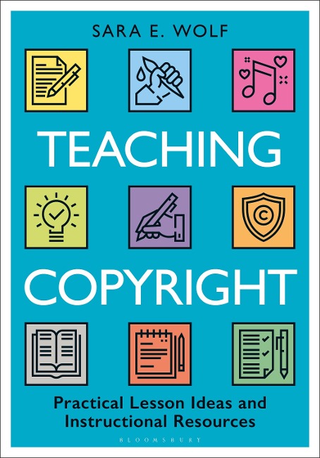 Teaching Copyright: Practical Lesson Ideas and Instructional Resources