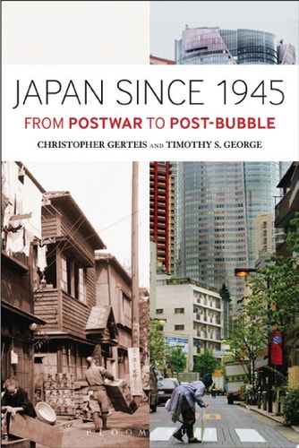 Japan Since 1945 From Postwar to Post-Bubble