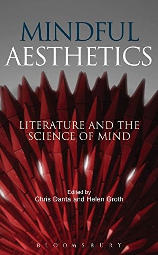 Mindful Aesthetics Literature and the Science of Mind