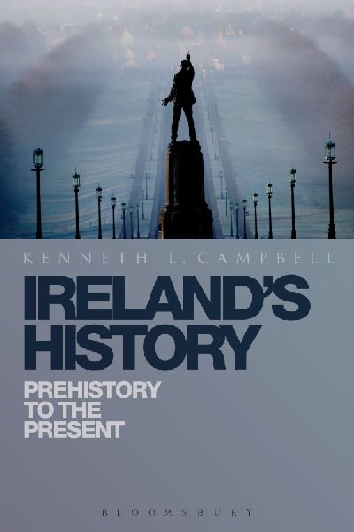 Irelands History: Prehistory to the Present