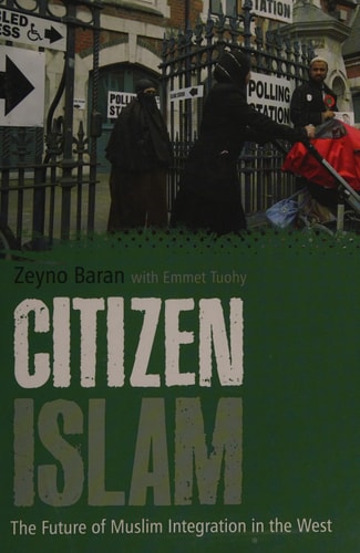 Citizen Islam The Future of Muslim Integration in the West