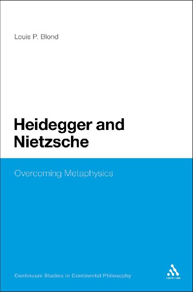 Heidegger and Nietzsche: Overcoming Metaphysics