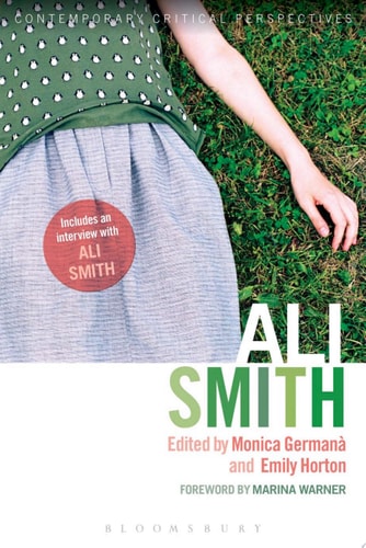Ali Smith Contemporary Critical Perspectives