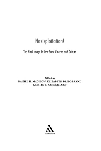 Nazisploitation! The Nazi Image in Low-Brow Cinema and Culture