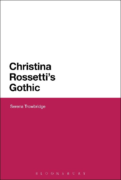 Christina Rossettis Gothic