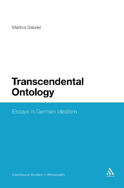 Transcendental Ontology: Essays in German Idealism