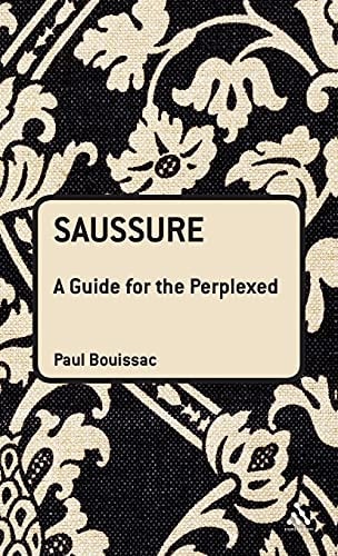 Saussure: A Guide For The Perplexed