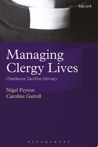 Managing Clergy Lives Obedience, Sacrifice, Intimacy
