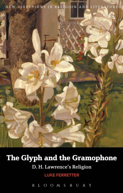 The Glyph and the Gramophone: D.H. Lawrences Religion