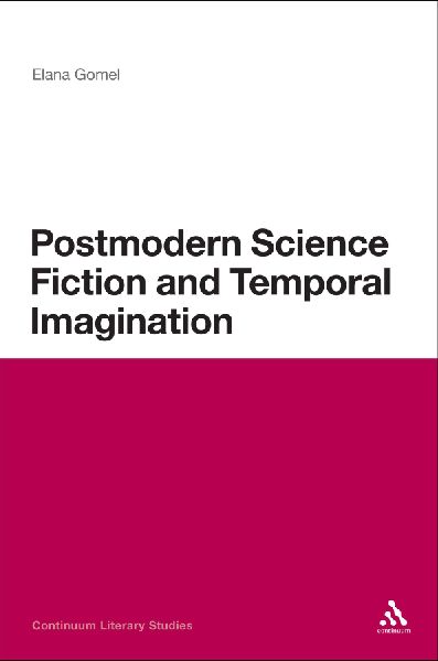 Postmodern Science Fiction and Temporal Imagination