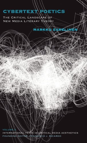 Cybertext Poetics The Critical Landscape of New Media Literary Theory