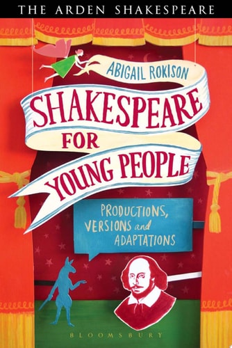 Shakespeare for Young People Productions, Versions and Adaptations