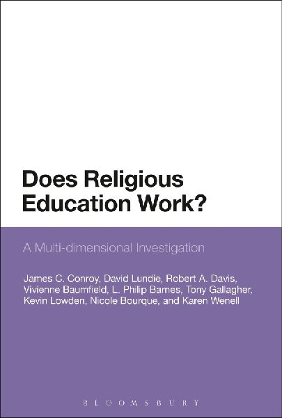 Does Religious Education Work?: A Multi-Dimensional Investigation