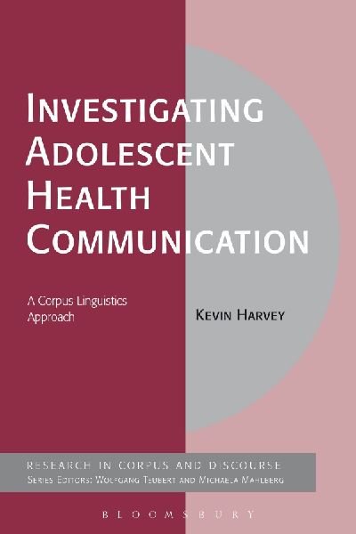 Investigating Adolescent Health Communication: A Corpus Linguistics Approach