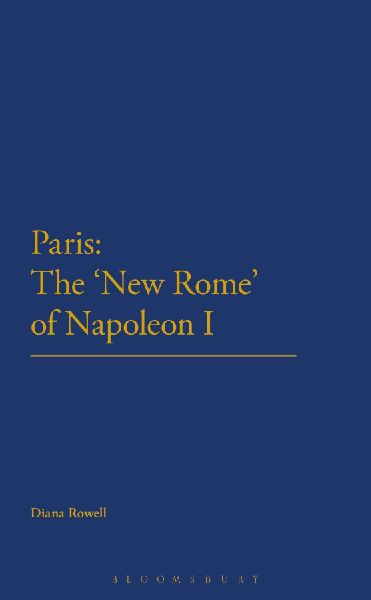 Paris: The New Rome of Napoleon I