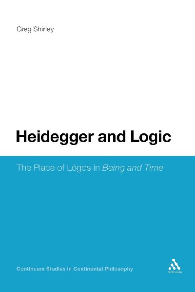 Heidegger and Logic: The Place of Logos in Being and Time