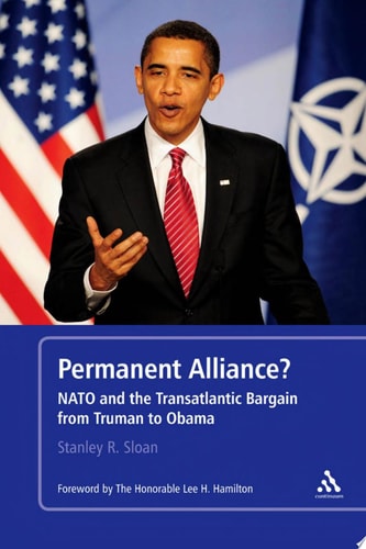 Permanent Alliance? NATO and the Transatlantic Bargain from Truman to Obama